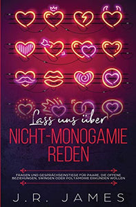 Lass uns über Nicht-Monogamie reden 