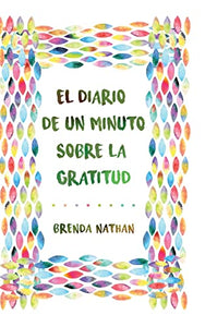 El Diario De Un Minuto Sobre La Gratitud 
