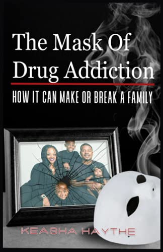 The Mask of Drug Addiction