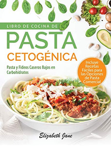 Libro De Cocina De Pasta Cetogenica 