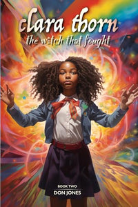 Clara Thorn, the witch that fought 
