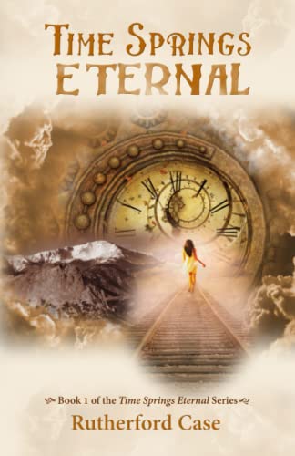 Time Springs Eternal