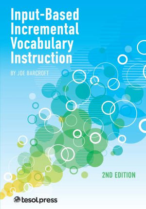 Input-Based incremental Vocabulary Instruction, Second