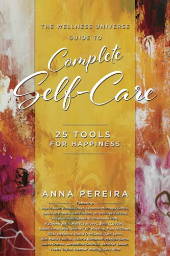 The Wellness Universe Guide to Complete Self-Care: 25 Tools for Happiness