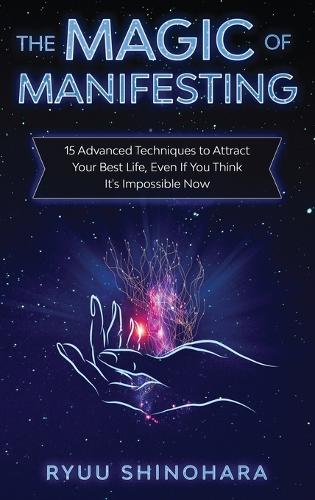 The Magic of Manifesting