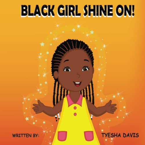 Black Girl Shine On!