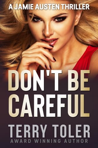 Don't Be Careful
