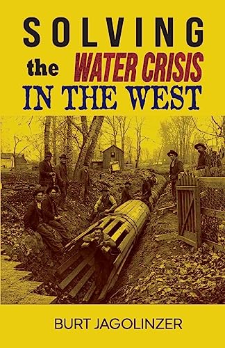 Solving the Water Crisis in the West