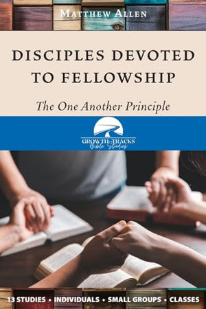 Disciples Devoted to Fellowship