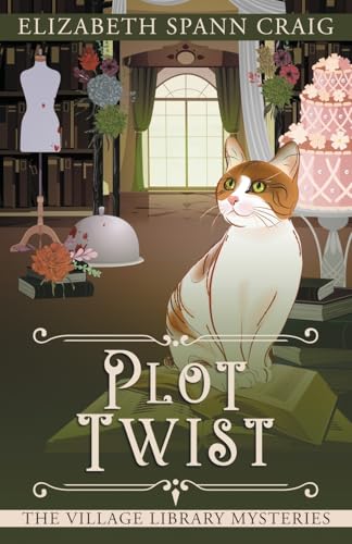 Plot Twist (The Village Library Mysteries)