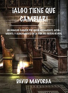 !Algo Tiene Que Cambiar! 