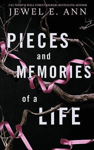 Pieces and Memories of a Life 
