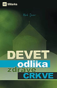 Nine Marks of a Healthy Church / Devet odlika zdrave Crkve 