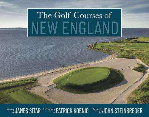 The Golf Courses of New England