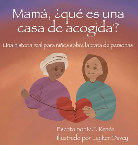 Mamá, ¿qué es una casa de acogida?