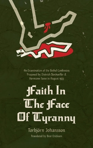 Faith in the Face of Tyranny