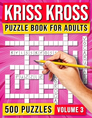 Kriss Kross Puzzle Book for Adults: 500 Puzzles - Vol. 3