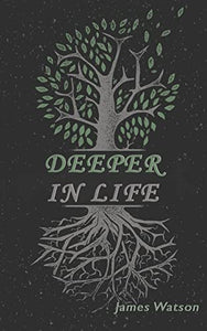 Deeper In Life 