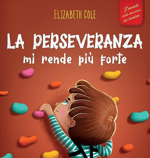 La perseveranza mi rende pi forte