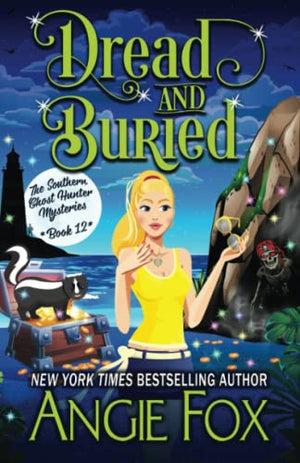 Dread and Buried (Southern Ghost Hunter Mysteries)