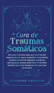 Cura De Traumas Somáticos 