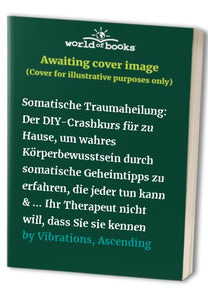 Somatische Traumaheilung 