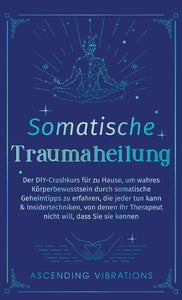 Somatische Traumaheilung 