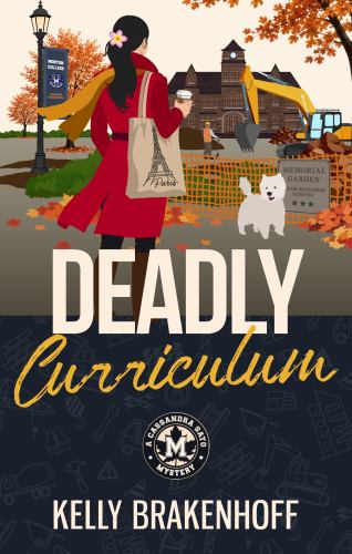 Deadly Curriculum Cassandra Sato Mystery Series Book 6