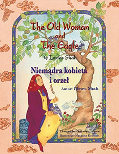 The Old Woman and the Eagle / Niemądra kobieta i orzel 
