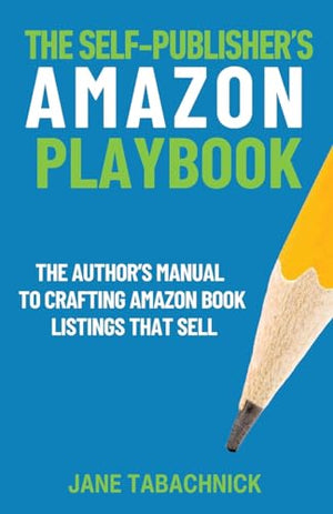 The Self-Publisher's Amazon Playbook