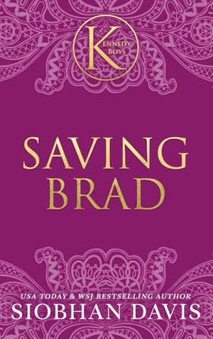 Saving Brad (The Kennedy Boys(R)) Hardcover