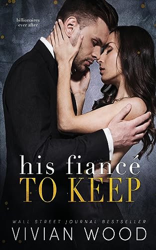 His Fiance To Keep