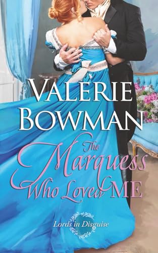 The Marquess Who Loved Me