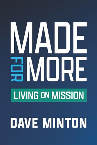 Made for More: Living on Mission