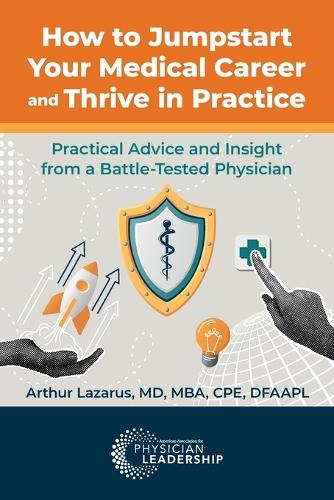 How to Jumpstart Your Medical Career and Thrive in Practice