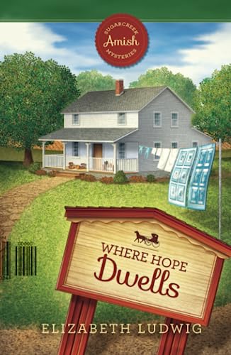 Where Hope Dwells (Sugarcreek Amish Mysteries)