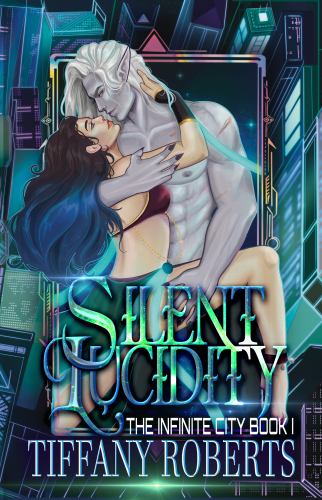 Silent Lucidity (The Infinite City #1) - Color