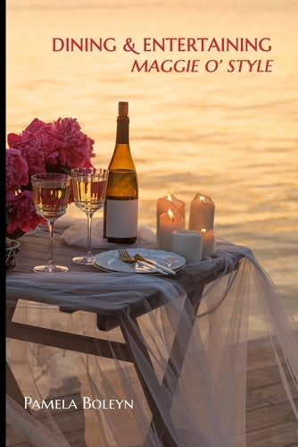 Dining & Entertaining Maggie O' Style