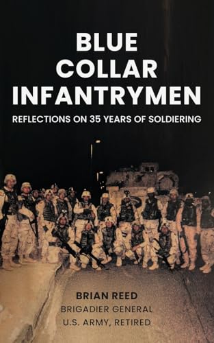 Blue Collar Infantrymen