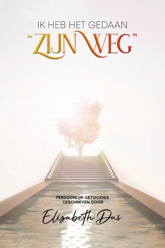 Ik Heb Het Gedaan "Zijn Weg" Dutch