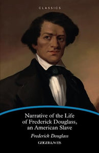 Narrative of the Life of Frederick Douglass, an American Slave 