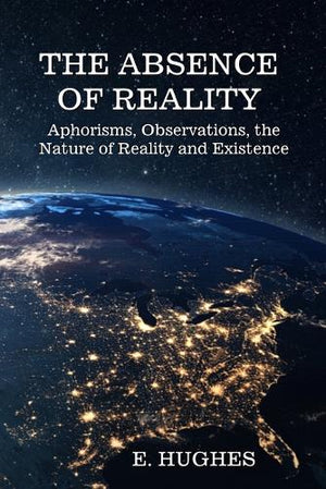 The Absence of Reality