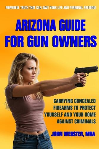 Arizona Guide for Gun Owners