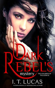 Dark Rebel's Mystery (The Children Of The Gods Paranormal Romance) 