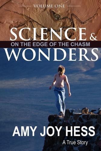 Science and Wonders Volume 1