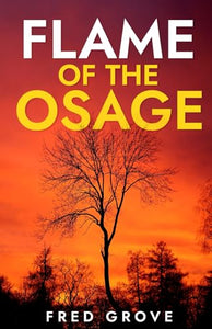 Flame of the Osage 
