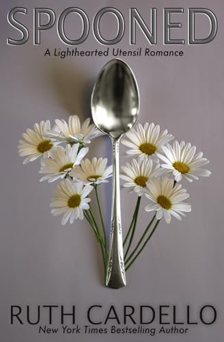 Spooned: A Lighthearted Utensil Romance, book 2 cover