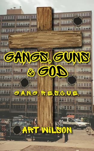Gangs, Guns & God