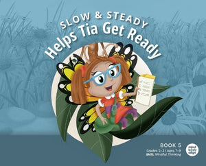 Slow and Steady Helps Tia Get Ready