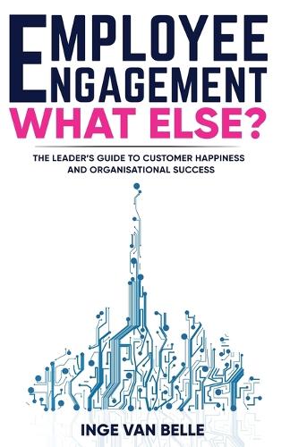 Employee Engagement. What Else? cover